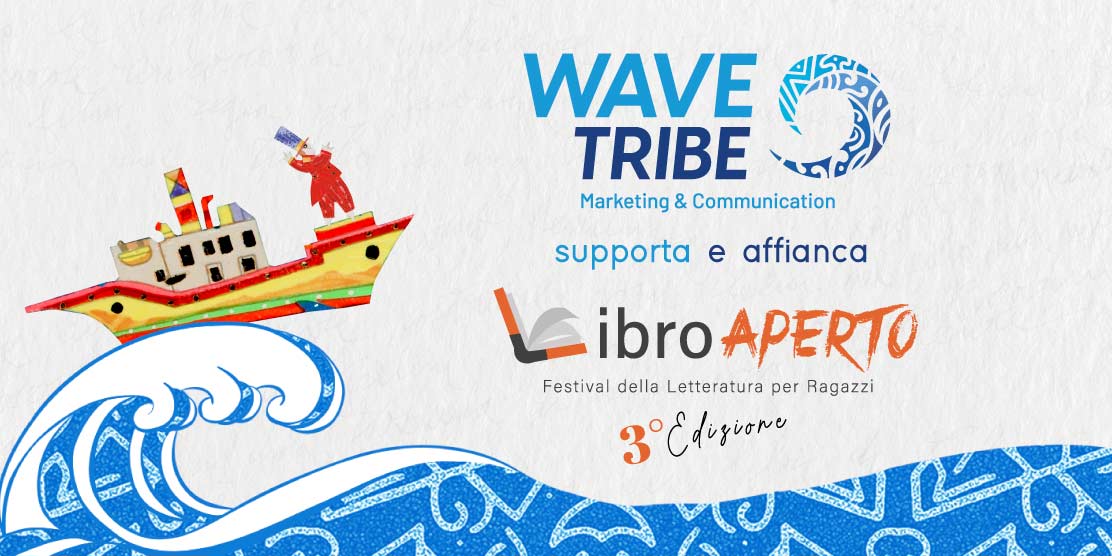 Wave Tribe, promuove novità e cambiamento con Libro Aperto Festival